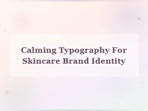 Free Calming Spa Fonts for Skincare Brand Identity